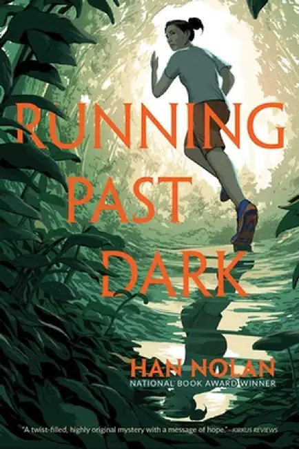 Running Past Dark by Han Nolan