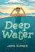 Deep Water by Jamie Sumner