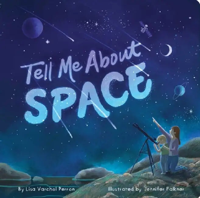 Tell Me about Space by Lisa Varchol Perron