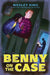 Benny on the Case by Wesley King