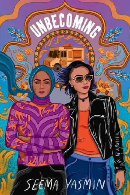 Unbecoming by Seema Yasmin