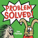 Problem Solved! by Jan Thomas