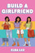 Build a Girlfriend by Elba Luz