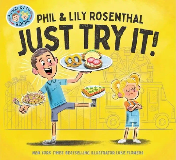 Just Try It by Phil Rosenthal