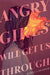 Angry Girls Will Get Us Through by Rebecca Traister, Ruby Shamir