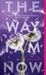 The Way I Am Now by Amber Smith