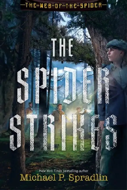 The Spider Strikes by Michael P. Spradlin