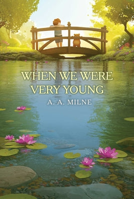 When We Were Very Young by A. a. Milne