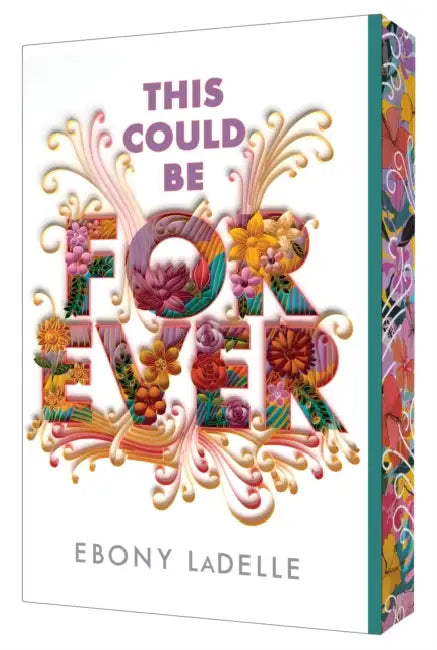 This Could Be Forever by Ebony Ladelle