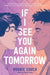 If I See You Again Tomorrow by Robbie Couch