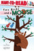 Two Birds . . . and a Moose: Ready-To-Read Level 1 by James Preller