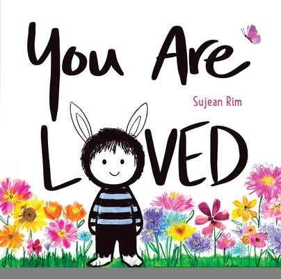 You Are Loved by Sujean Rim