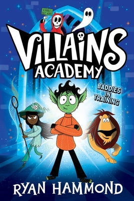 Villains Academy by Ryan Hammond