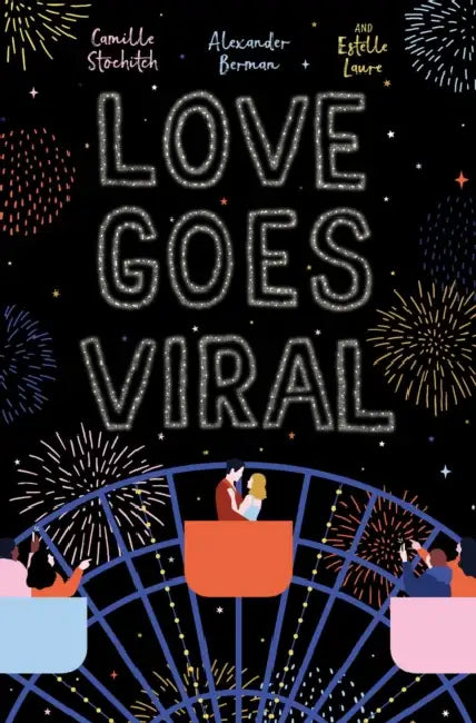 Love Goes Viral by Alexander Berman, Camille Stochitch, Estelle Laure