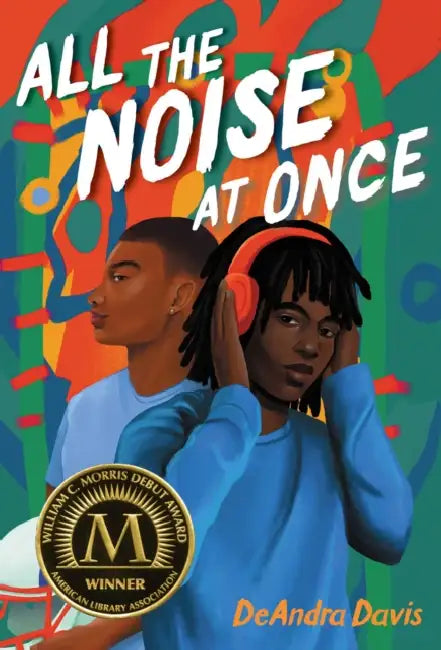 All the Noise at Once by Deandra Davis