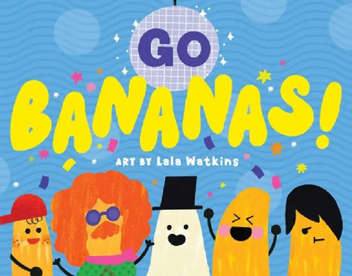 Go Bananas! by A. B. Peele, Lala Watkins