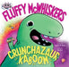 Fluffy McWhiskers Crunchazaur Kaboom by Stephen W. Martin