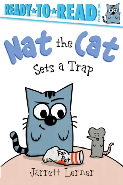 Nat the Cat Sets a Trap: Ready-To-Read Pre-Level 1 by Jarrett Lerner, Jarrett Lerner