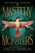 A Mastery of Monsters by Sambury, Liselle