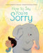 How to Say You're Sorry by Stephanie Calmenson, Shannon McNeill