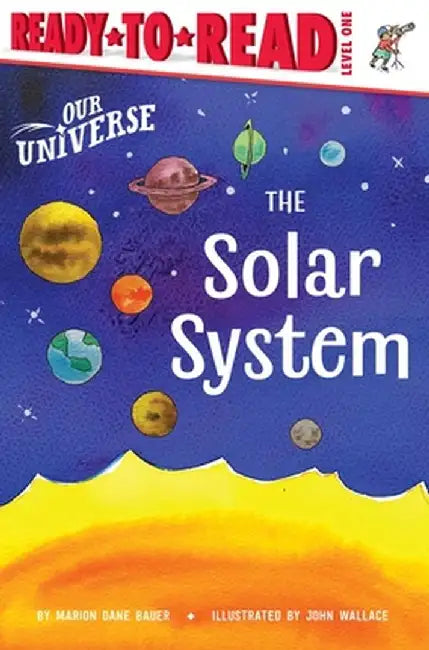 The Solar System: Ready-To-Read Level 1 by Marion Dane Bauer