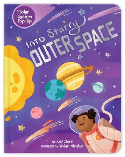 Into Starry Outer Space: A Solar System Pop-Up by Joel Stern