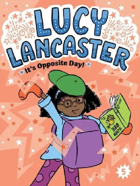Lucy Lancaster It's Opposite Day! by Coven, Willow