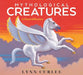 Mythological Creatures: A Classical Bestiary by Lynn Curlee