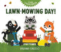 Lawn-Mowing Day! by Breanna Carzoo, Breanna Carzoo