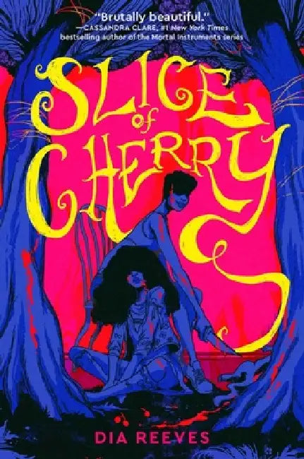 Slice of Cherry by Dia Reeves