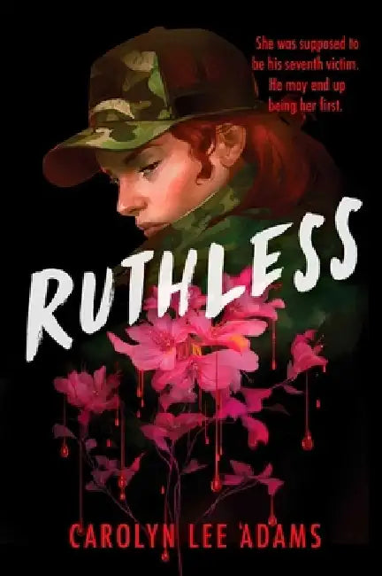 Ruthless by Carolyn Lee Adams