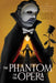 The Phantom of the Opera by LeRoux, Gaston