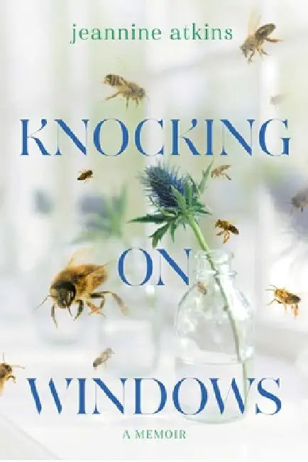 Knocking on Windows: A Memoir by Jeannine Atkins