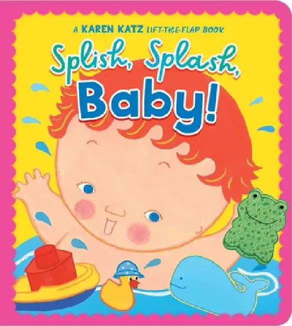 Splish, Splash, Baby! by Karen Katz
