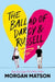 The Ballad of Darcy and Russell by Morgan Matson
