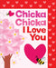Chicka Chicka I Love You by Bill Martin Jr, John Archambault, Julien Chung