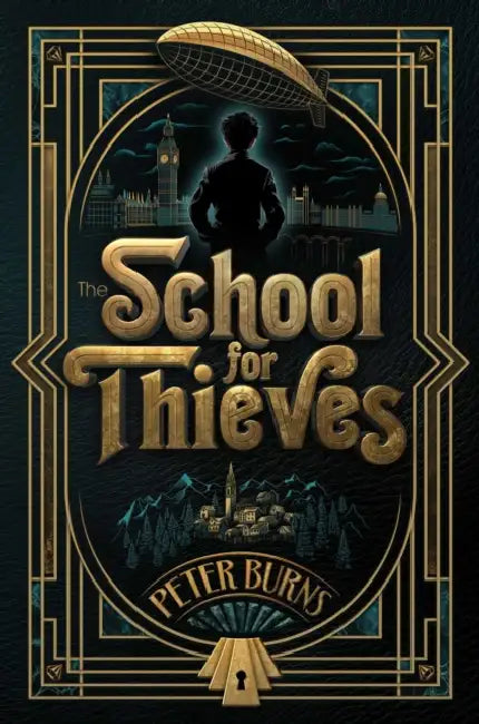 The School for Thieves by Peter Burns