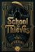 The School for Thieves by Peter Burns