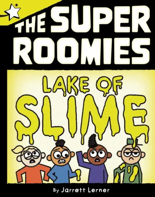 Lake of Slime: A Star Chapter Book by Jarrett Lerner, Jarrett Lerner