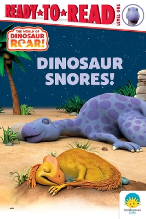Dinosaur Snores!: Ready-To-Read Level 1 by Peter Curtis, Patty Michaels
