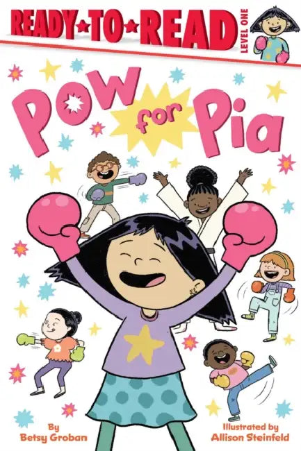 POW for Pia: Ready-To-Read Level 1 by Betsy Groban, Allison Steinfeld