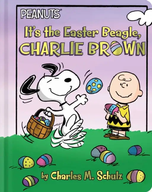 It's the Easter Beagle, Charlie Brown by Charles M. Schulz, Daphne Pendergrass, Patty Michaels