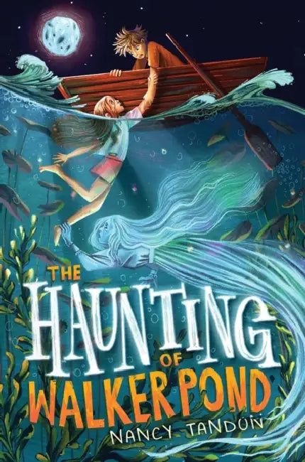 The Haunting of Walker Pond by Nancy Tandon