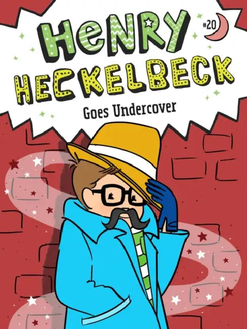 Henry Heckelbeck Goes Undercover by Wanda Coven, Priscilla Burris