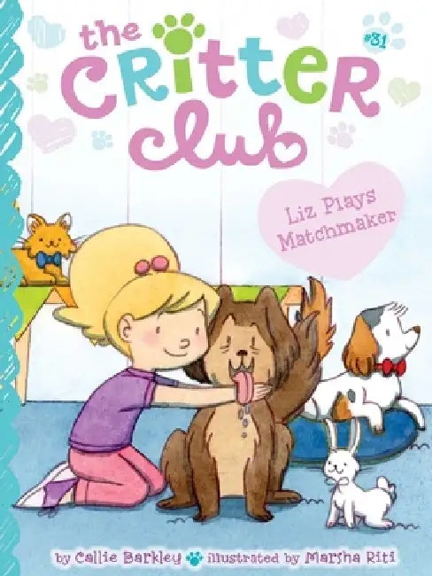 Liz Plays Matchmaker by Callie Barkley, Marsha Riti