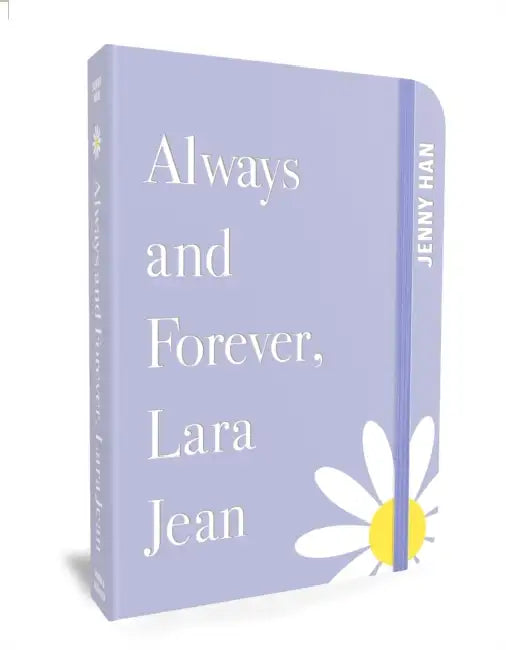 Always and Forever, Lara Jean: Special Keepsake Edition by Jenny Han