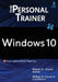 Windows 10: The Personal Trainer, 3rd Edition: Your personalized guide to Windows 10 by William R. Stanek