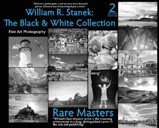 William R. Stanek. The Black and White Collection #1: Fine Art Photography Rare Masters by William R. Stanek