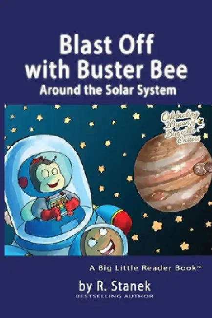 Blast Off with Buster Bee Around the Solar System: A Bugville Critters ...