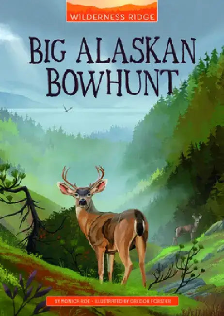 Big Alaskan Bowhunt by Monica Roe